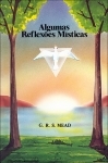 Algumas Reflexes Msticas - G. R. S. Mead