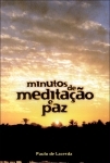 Minutos de Meditao e Paz - Paulo de Lacerda