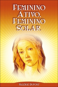 Feminino Ativo, Feminino Solar - Valrie Dupont