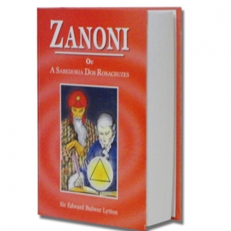 Zanoni ou a Sabedoria dos Rosacruzes - Sir Edward Bulwer Lytton