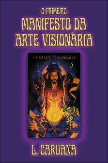 O Primeiro Manifesto Da Arte Visionria - L. Caruana