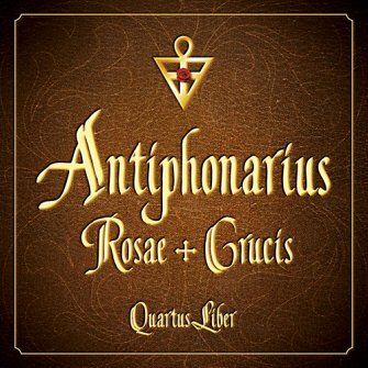 CD - Antiphonarius Rosae+Crucis, Quartus Liber