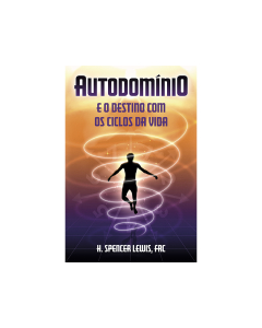 Audiobook Autodomínio e o Destino com os Ciclos da Vida - H. Spencer Lewis