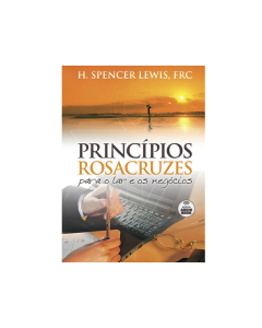 Audiobook - Princípios Rosacruzes para o Lar e os Negócios - Harvey Spencer Lewis