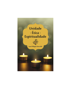 Unidade - Ética - Espiritualidade